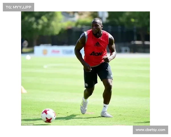 曼联签下卢卡库的背后故事：从梦想破碎到重返豪门的心路历程